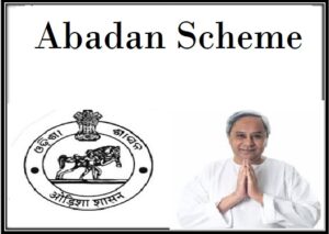 Abadan Scheme In Odisha [Application Form]