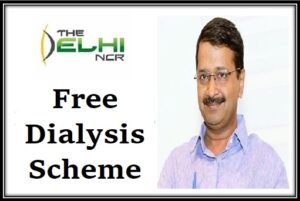 Delhi Free Dialysis Scheme for Patients in Private Hospitals 2020