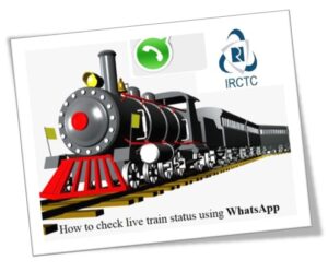 How to Check Live Train Status Using WhatsApp Number 