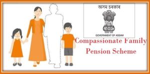 Compassionate Family Pension Scheme in Assam (CFP)